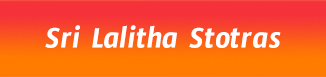 Sri Lalitha Stotras